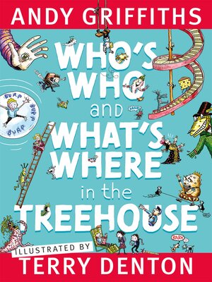 cover image of Who's Who and What's Where in the Treehouse